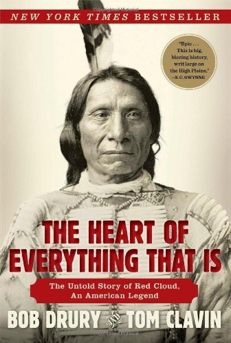 Cover of The Heart of Everything That Is by Bob Drury