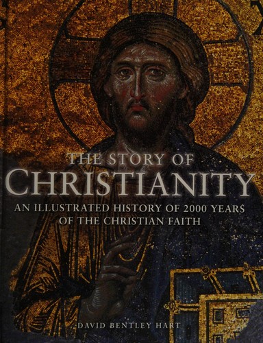 Cover of The Story of Christianity by David Bentley Hart